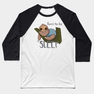 Born to be Sleep Baseball T-Shirt